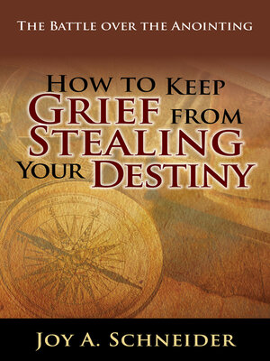 cover image of How to Keep Grief from Stealing Your Destiny
